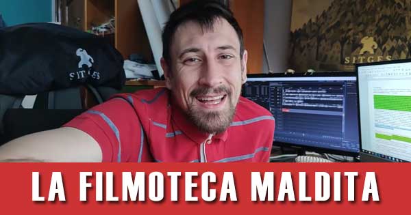 La filmoteca maldita. Más que solo cine.